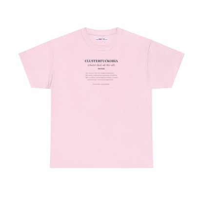 CLUSTERFUCKOBIA Unisex Heavy Cotton Tee