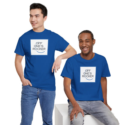 OFF ONE'S ROCKER Unisex Heavy Cotton Tee