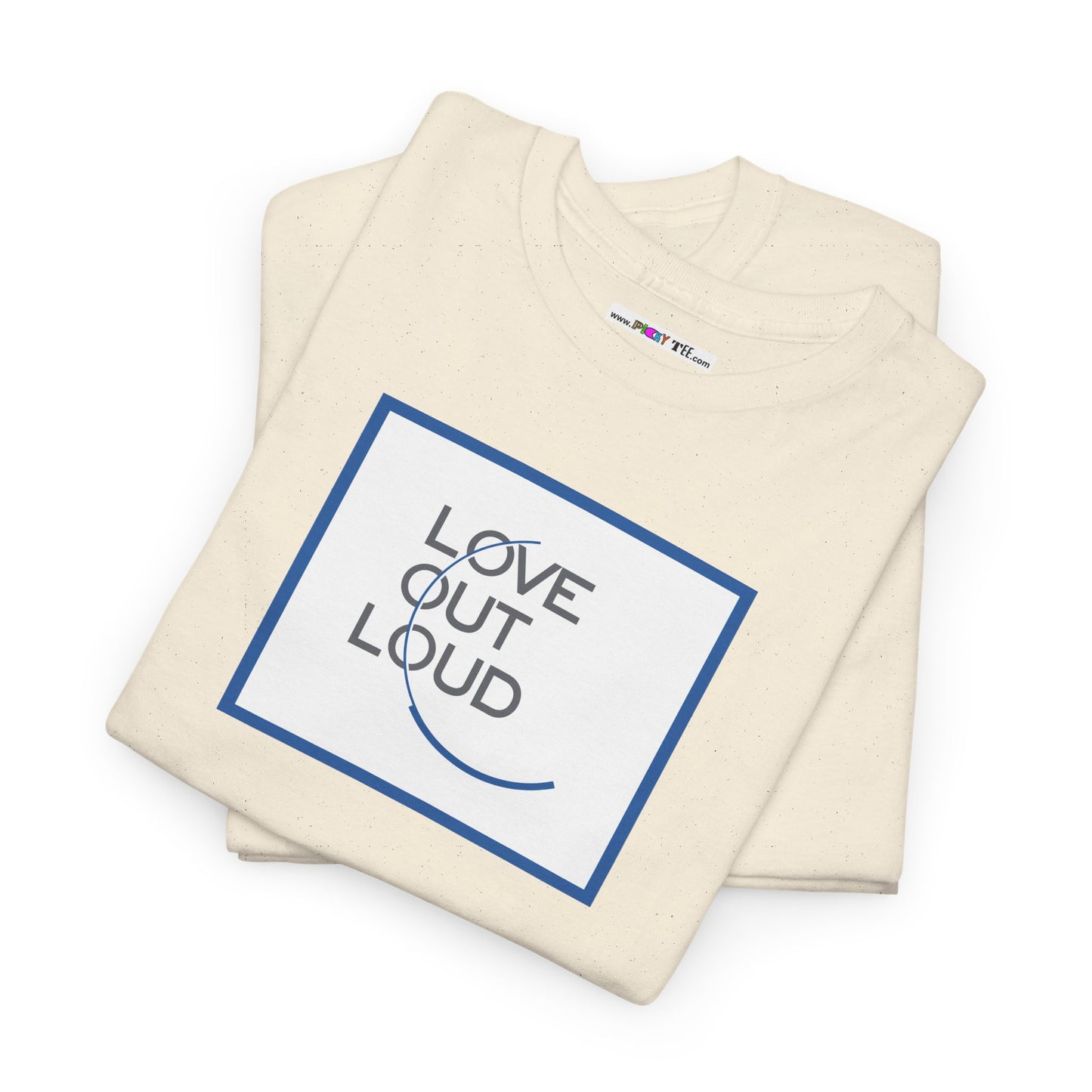 LOL- LOVE OUT LOUD Unisex Heavy Cotton Tee