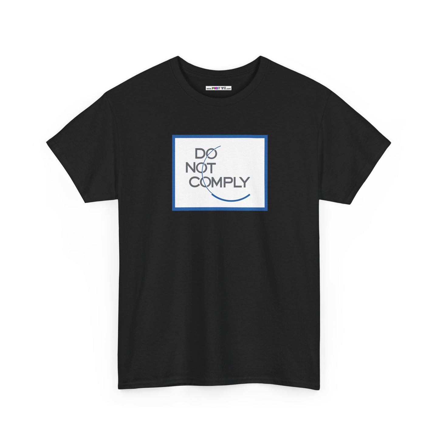 DO NOT COMPLY Unisex Heavy Cotton Tee