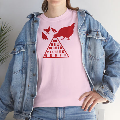 THE NEW WORLD PECKING ORDER Unisex Heavy Cotton Tee