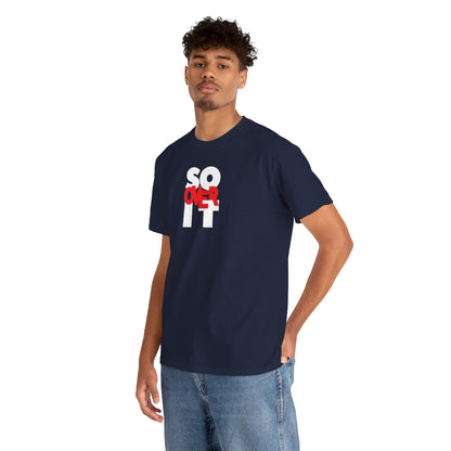 SO OVER IT Unisex Heavy Cotton Tee