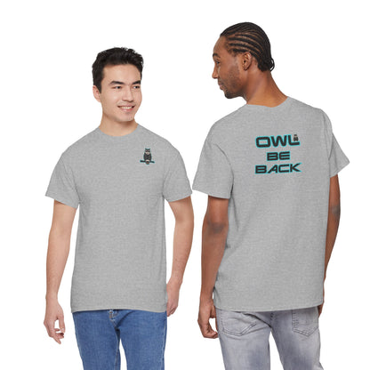 OWL BE BACK Unisex Heavy Cotton Tee