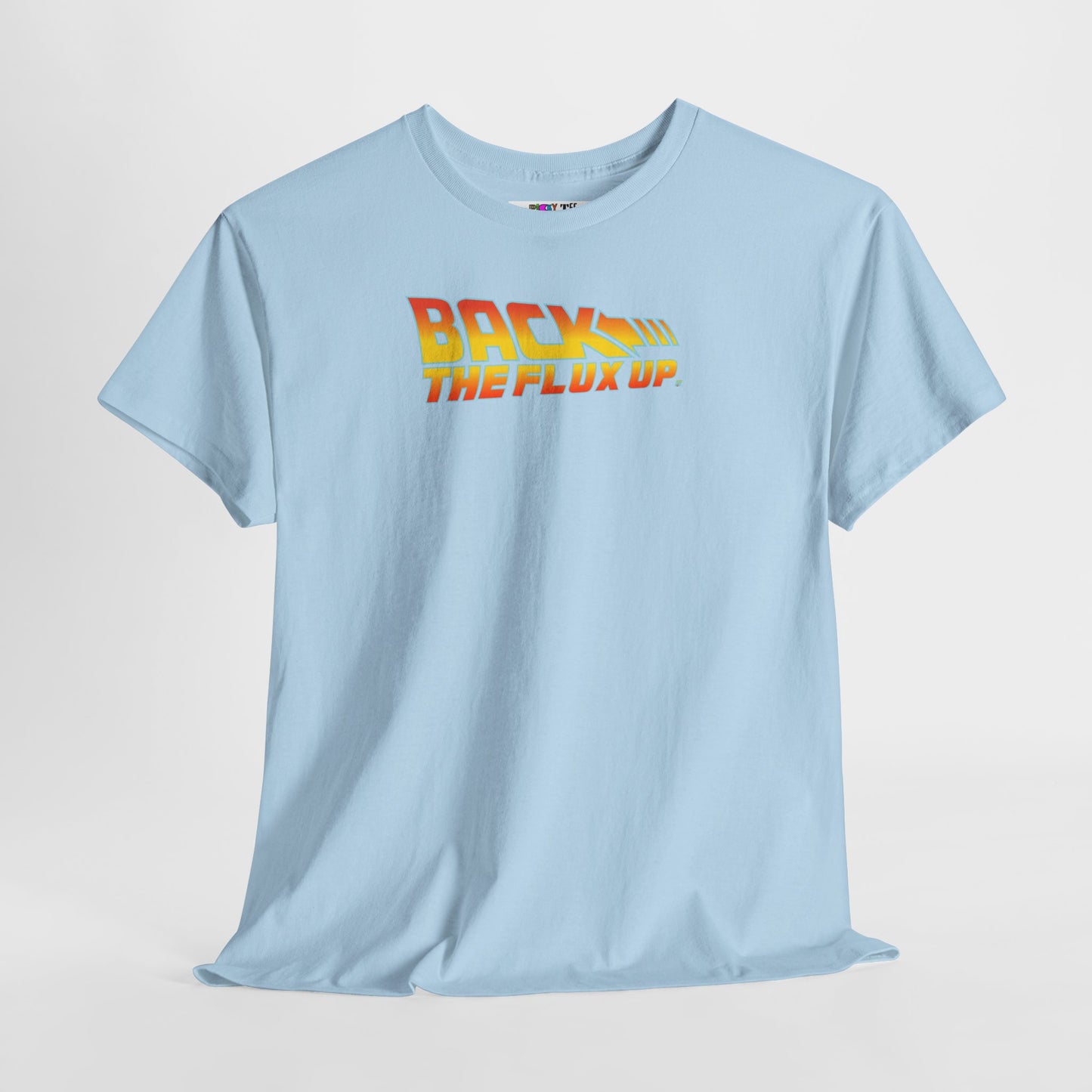 BACK THE FLUX UP Unisex Heavy Cotton Tee