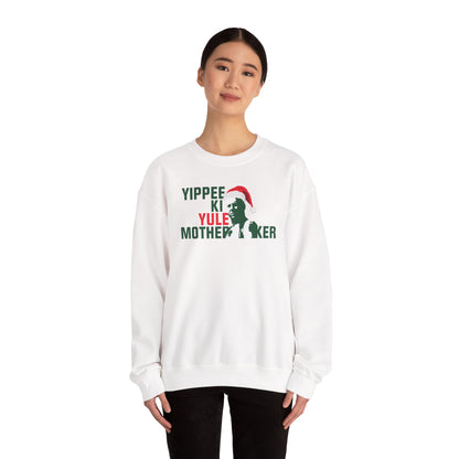 YIPPEE KI YULE MOTHER...KER  Unisex Heavy Blend™ Crewneck Sweatshirt
