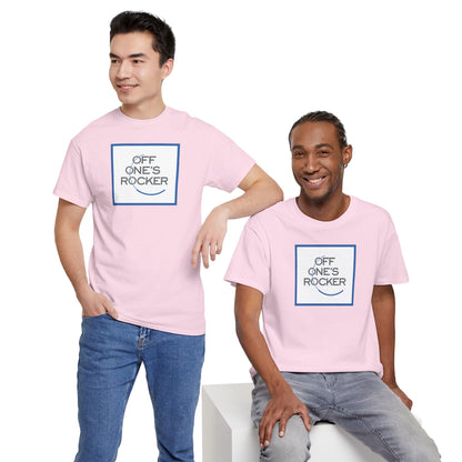 OFF ONE'S ROCKER Unisex Heavy Cotton Tee