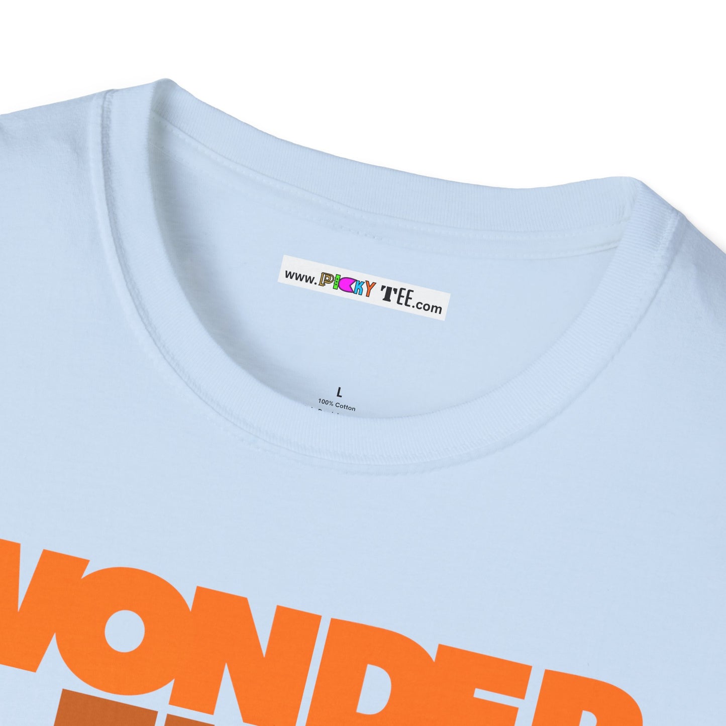 WONDER FULL Unisex Softstyle 100% Cotton T-Shirt