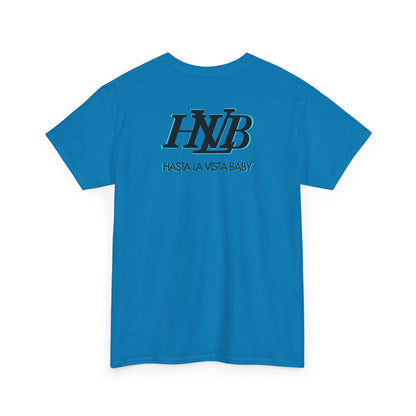HASTA LA VISTA BABY Unisex Heavy Cotton Tee