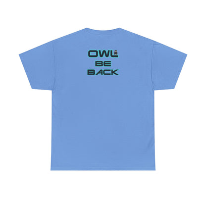 OWL BE BACK Unisex Heavy Cotton Tee