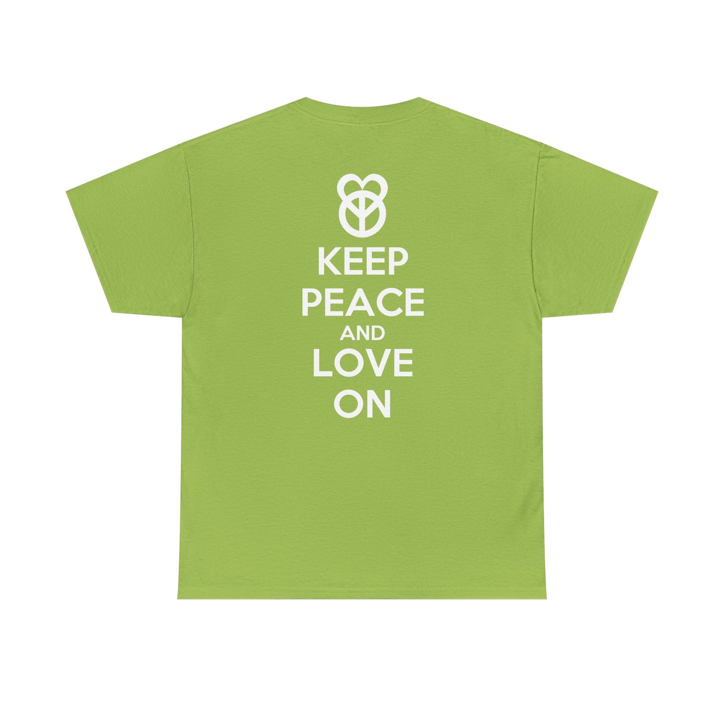 KEEP PEACE AND LOVE ON Unisex Heavy Cotton Tee