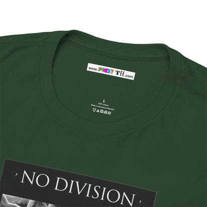 'NO DIVISION' LOVE WILL TREAD US A PATH Unisex Heavy Cotton Tee