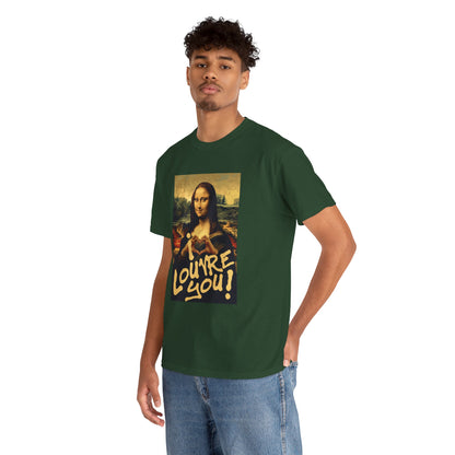 I LOUVRE YOU! Unisex Heavy Cotton Tee