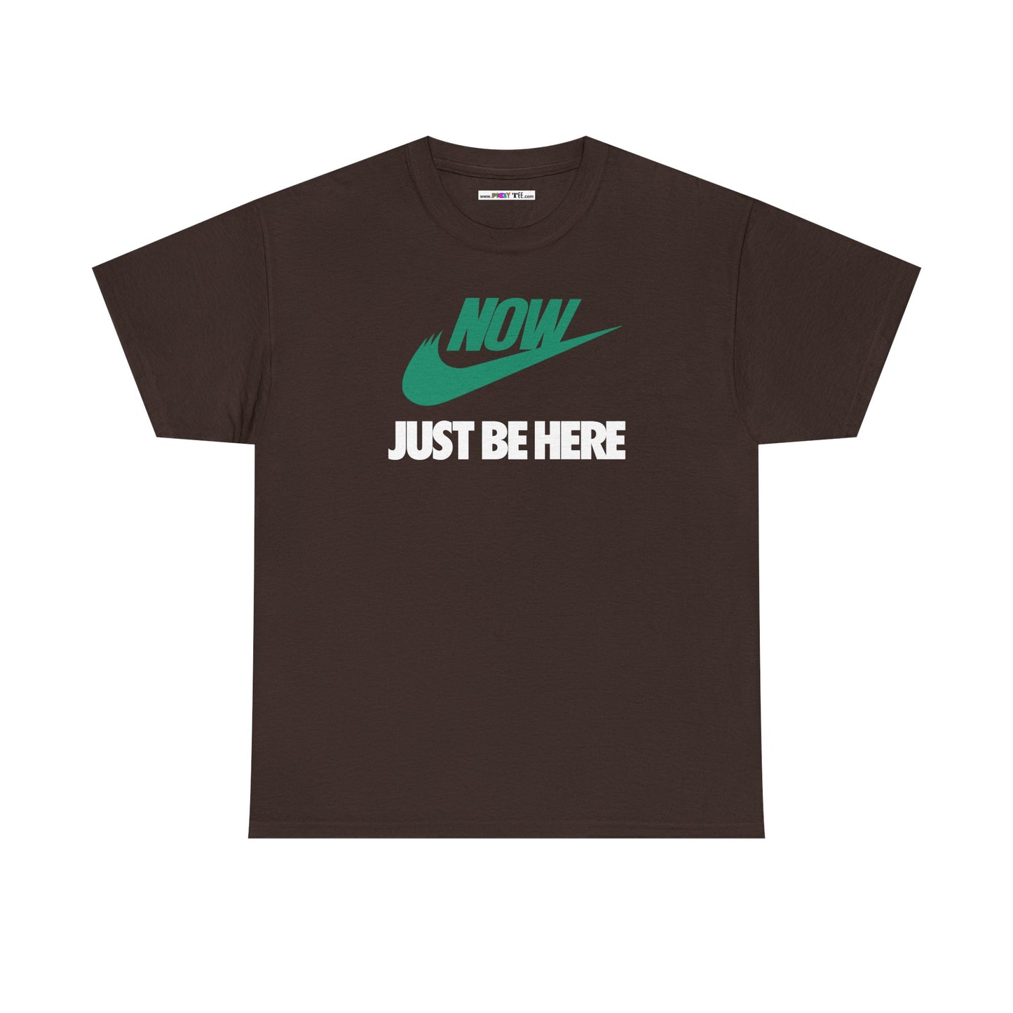 NOW JUST BE HERE Unisex Heavy Cotton Tee