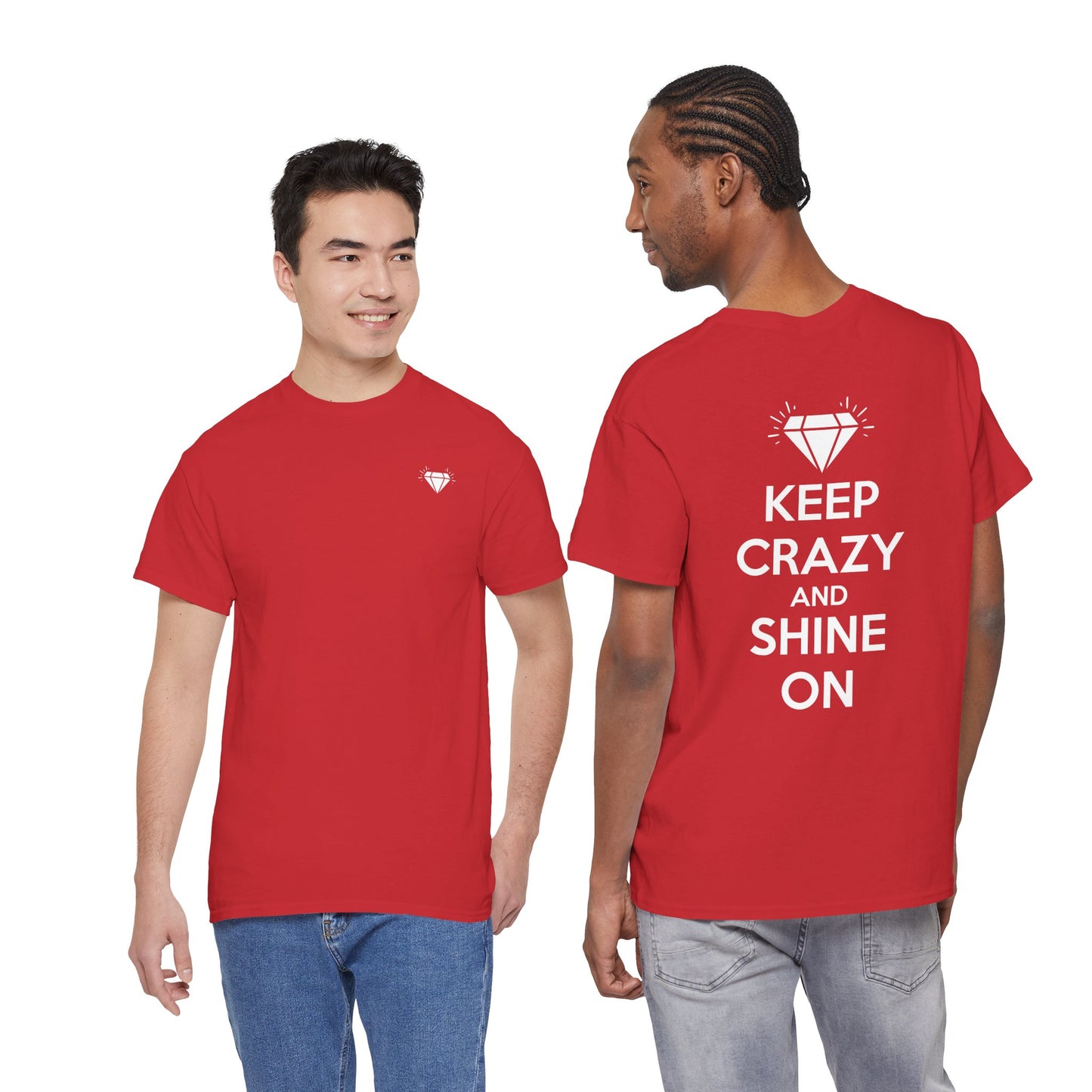 KEEP CRAZY AND SHINE ON Unisex Heavy Cotton Tee