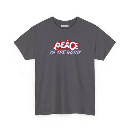 PEACE IS THE WORD Unisex Heavy Cotton Tee