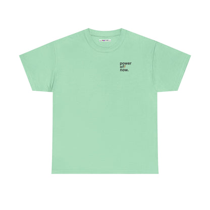 power off now Unisex Heavy Cotton Tee