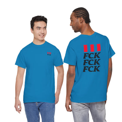 FCK FCK FCK Unisex Heavy Cotton Tee