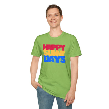 HAPPY SUNNY DAYS Unisex Softstyle 100% Cotton T-Shirt