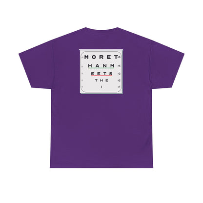 MORE THAN MEETS THE I TEST Unisex Heavy Cotton Tee