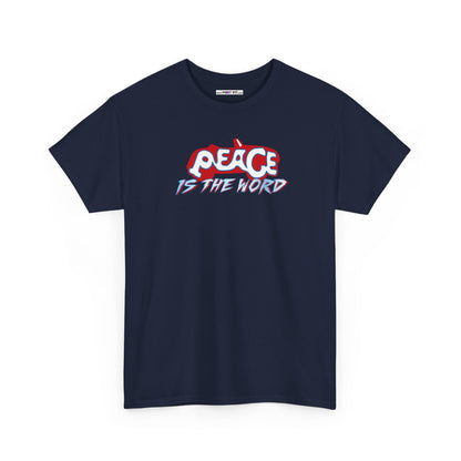 PEACE IS THE WORD Unisex Heavy Cotton Tee