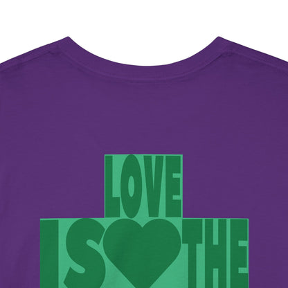 LOVE IS THE DRUG Unisex Heavy Cotton Tee