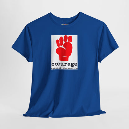 cœurage against the machine Unisex Heavy Cotton Tee