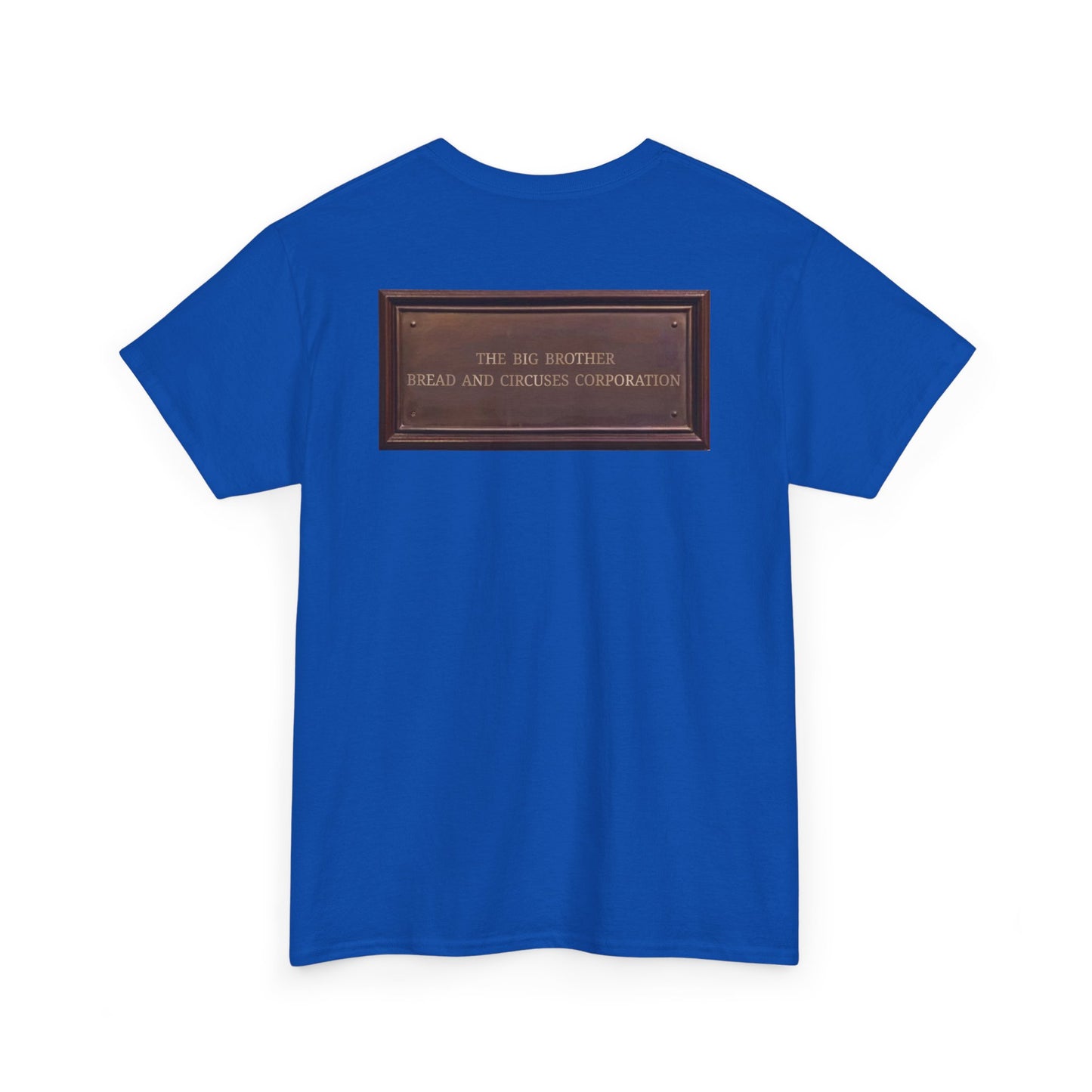 BBBCC the big brother bread and circuses corporation Unisex Heavy Cotton Tee