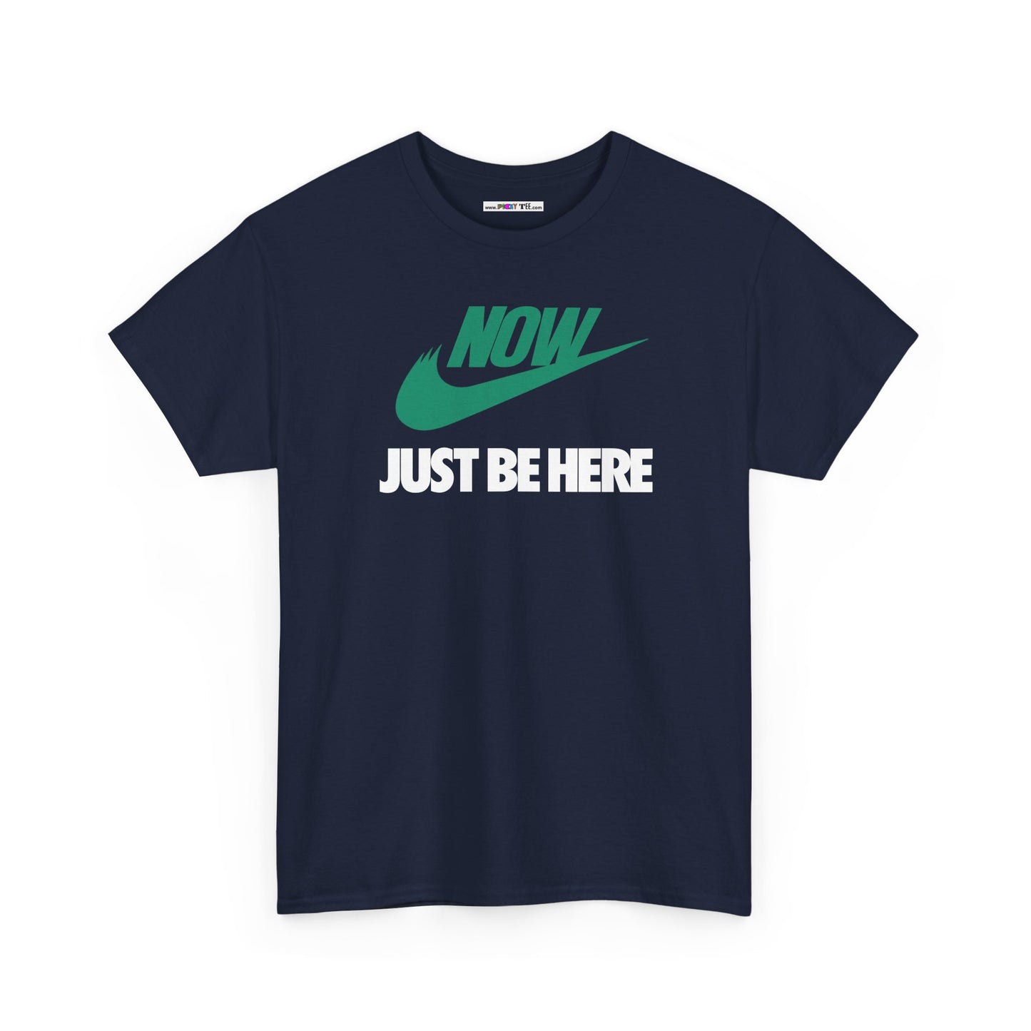 NOW JUST BE HERE Unisex Heavy Cotton Tee