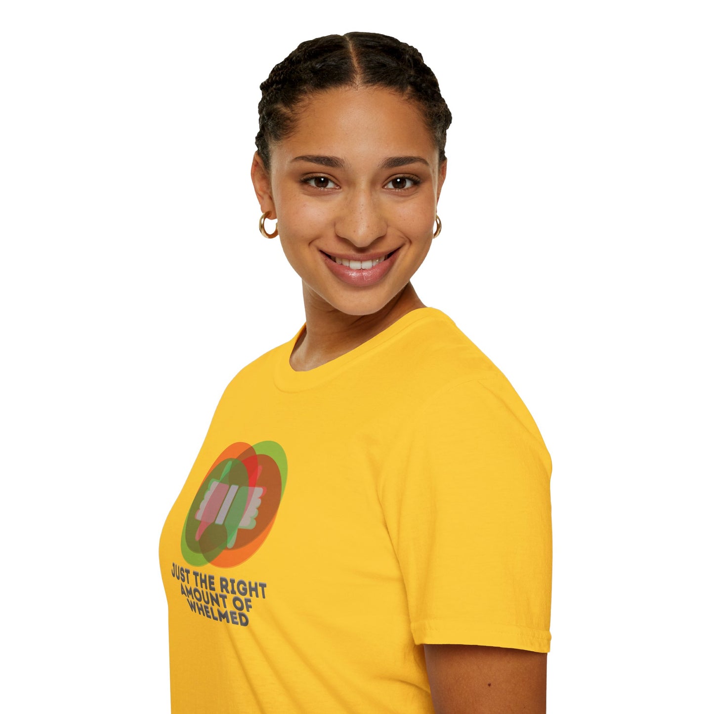 JUST THE RIGHT AMOUNT OF WHELMED Unisex Softstyle 100% Cotton T-Shirt