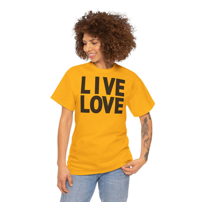 LIVE LOVE Unisex Heavy Cotton Tee