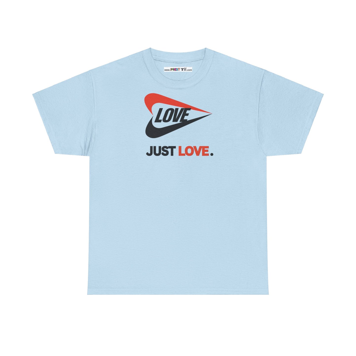 LOVE JUST LOVE. Unisex Heavy Cotton Tee