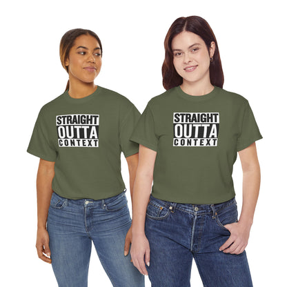 STRAIGHT OUTTA CONTEXT Unisex Heavy Cotton Tee