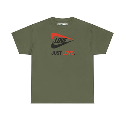 LOVE JUST LOVE. Unisex Heavy Cotton Tee