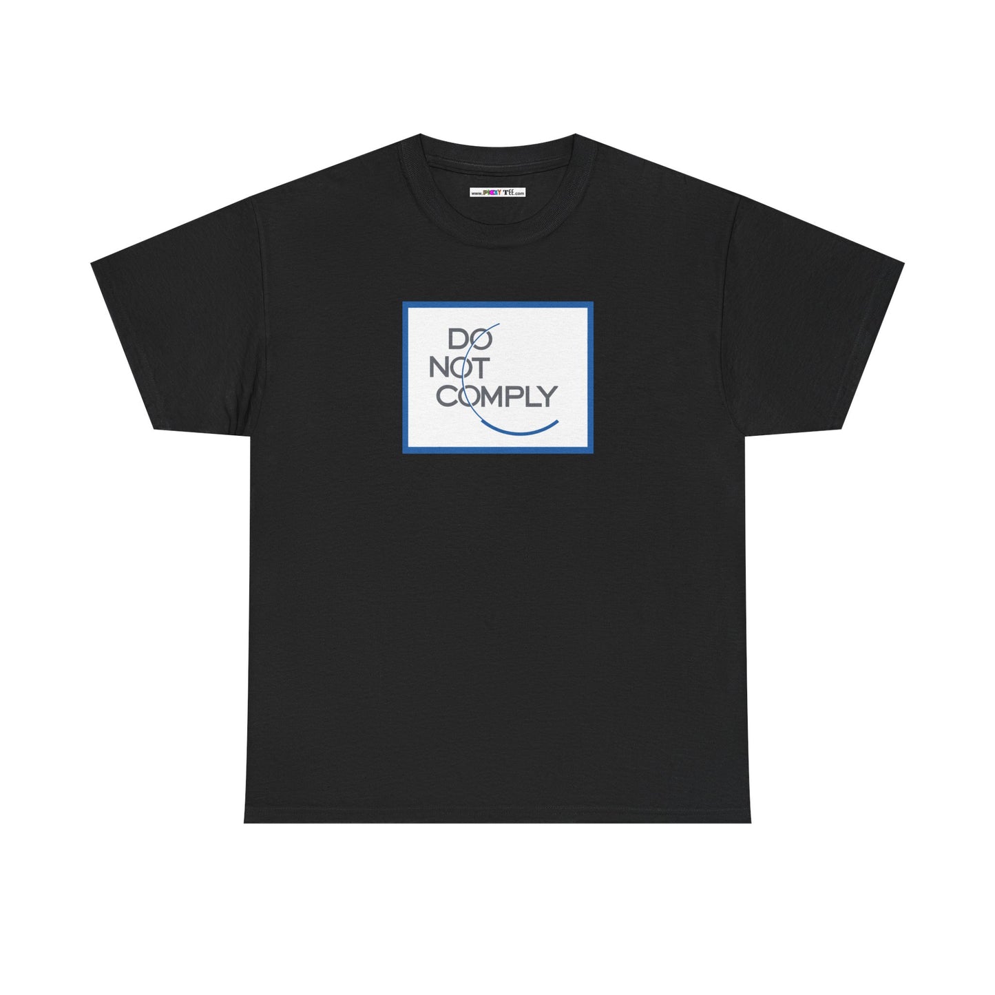 DO NOT COMPLY Unisex Heavy Cotton Tee