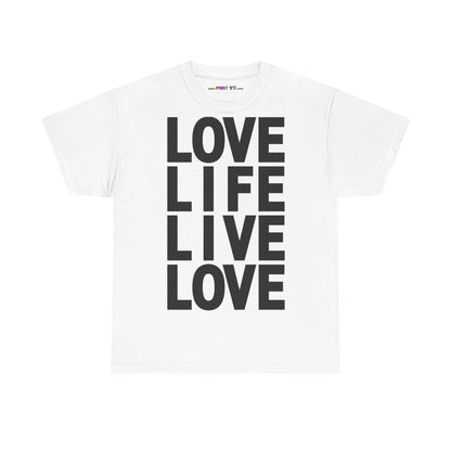 LOVE LIFE LIVE LOVE Unisex Heavy Cotton Tee