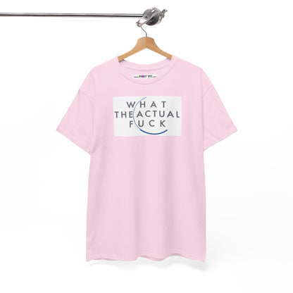 WHAT THE ACTUAL FUCK Unisex Heavy Cotton Tee