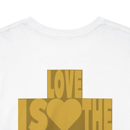 THE DRUG IS LOVE Unisex Heavy Cotton Tee