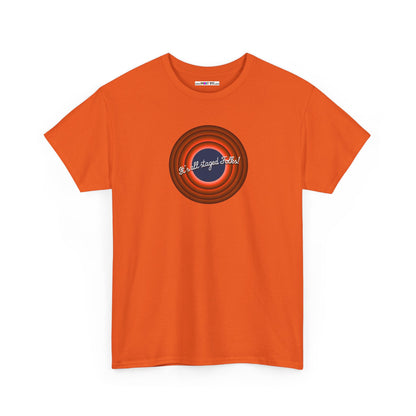 It's all staged Folks! Unisex Heavy Cotton Tee