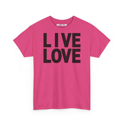 LIVE LOVE Unisex Heavy Cotton Tee