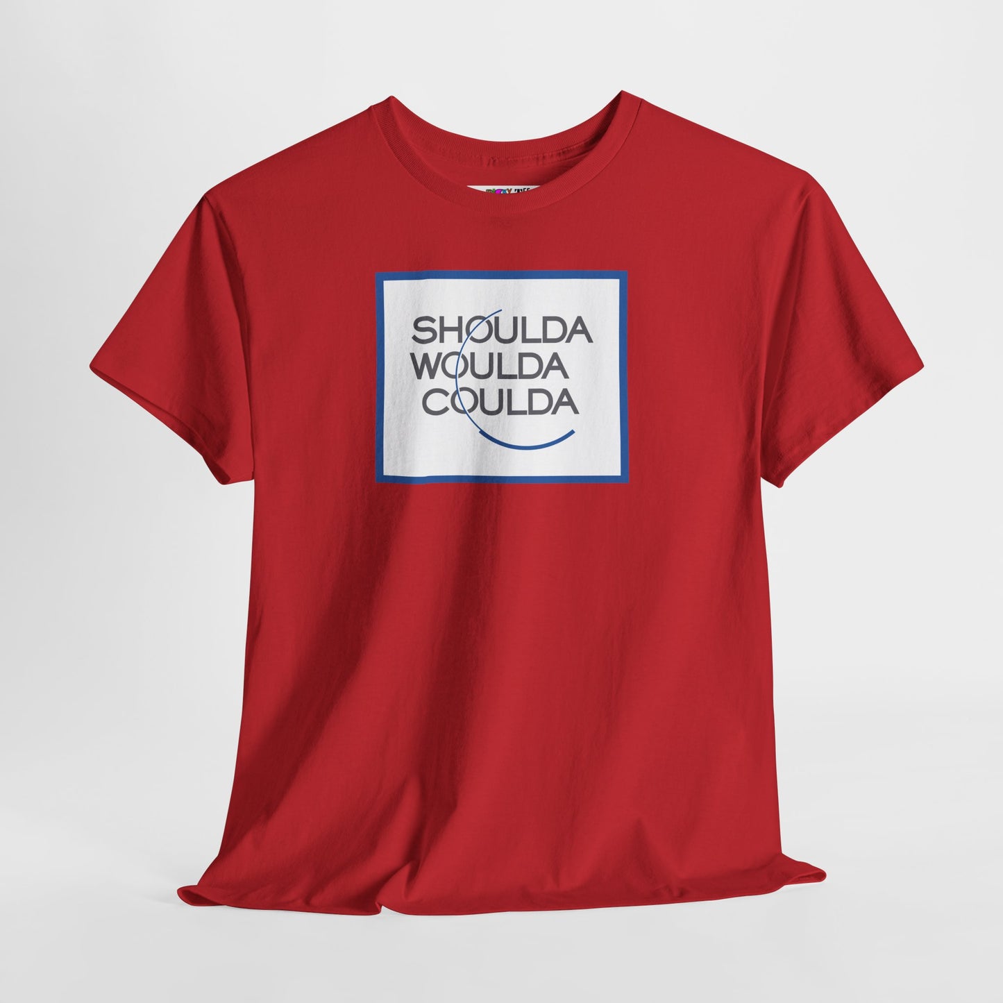 SHOULDA WOULDA COULDA Unisex Heavy Cotton Tee