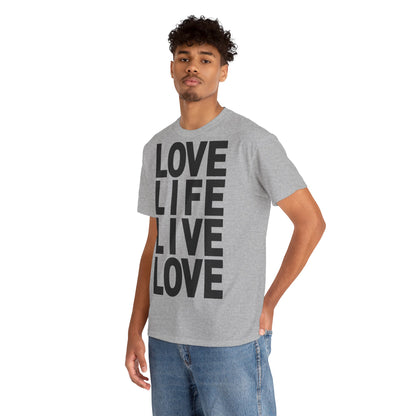 LOVE LIFE LIVE LOVE Unisex Heavy Cotton Tee