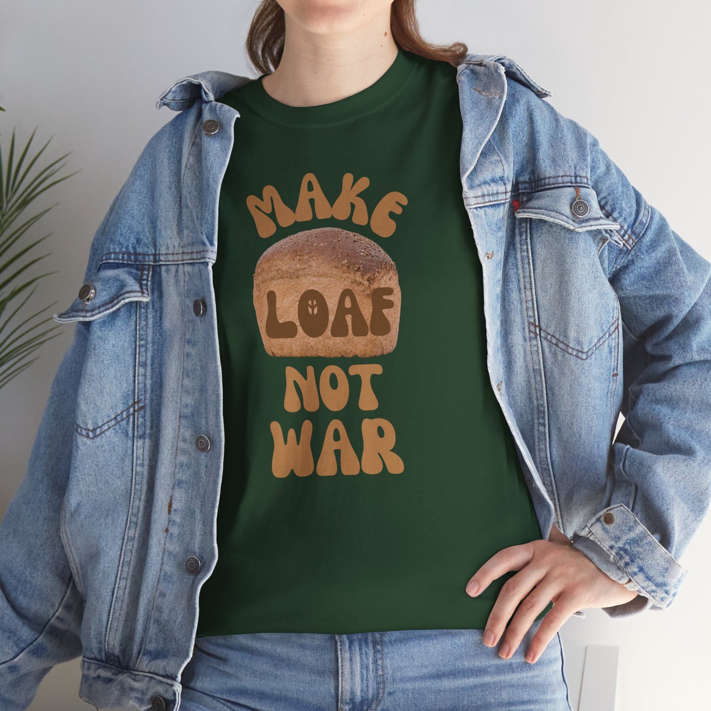 MAKE LOAF NOT WAR Unisex Heavy Cotton Tee