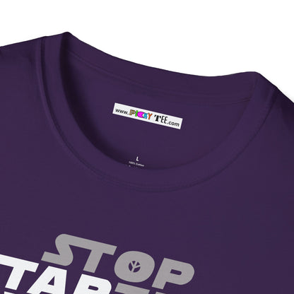 STOP STARTING WARS! Unisex Softstyle 100% Cotton T-Shirt