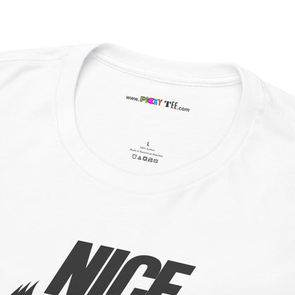 NICE... JUST BE. Unisex Heavy Cotton Tee