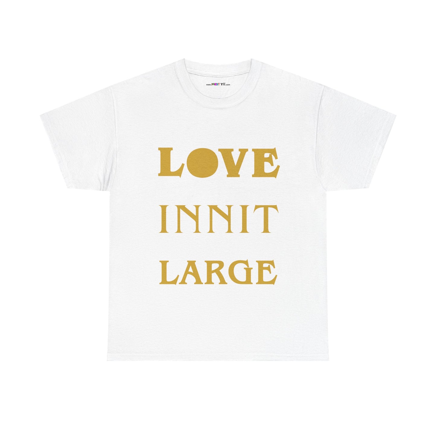 LOVE INNIT LARGE Unisex Heavy Cotton Tee