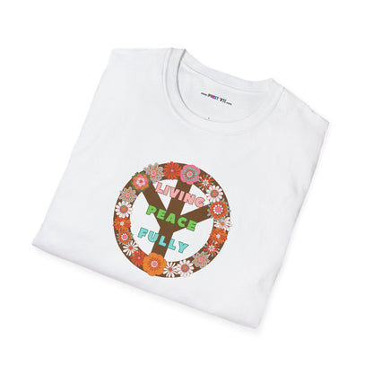 LIVING PEACE FULLY Unisex Softstyle 100% Cotton T-Shirt