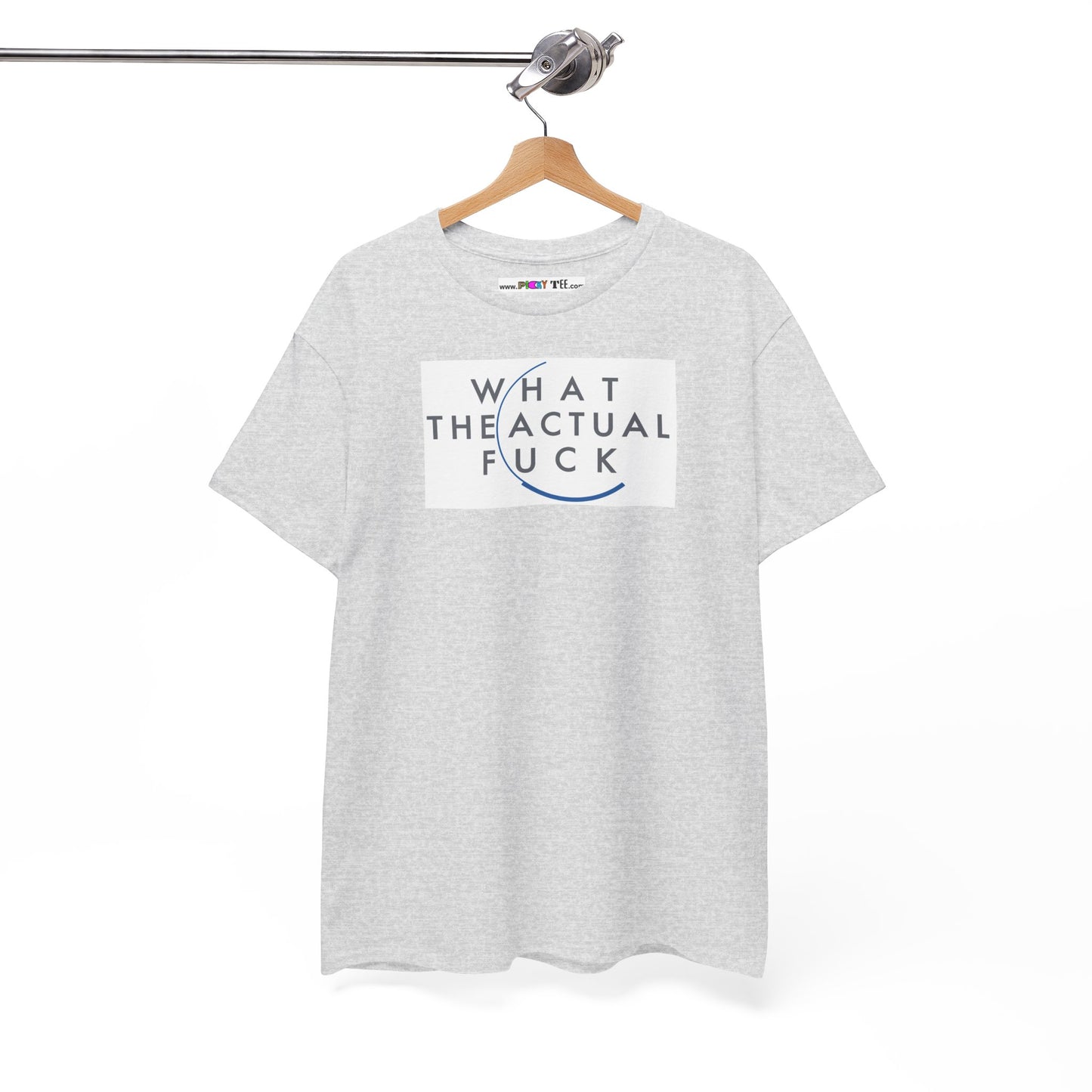 WHAT THE ACTUAL FUCK Unisex Heavy Cotton Tee