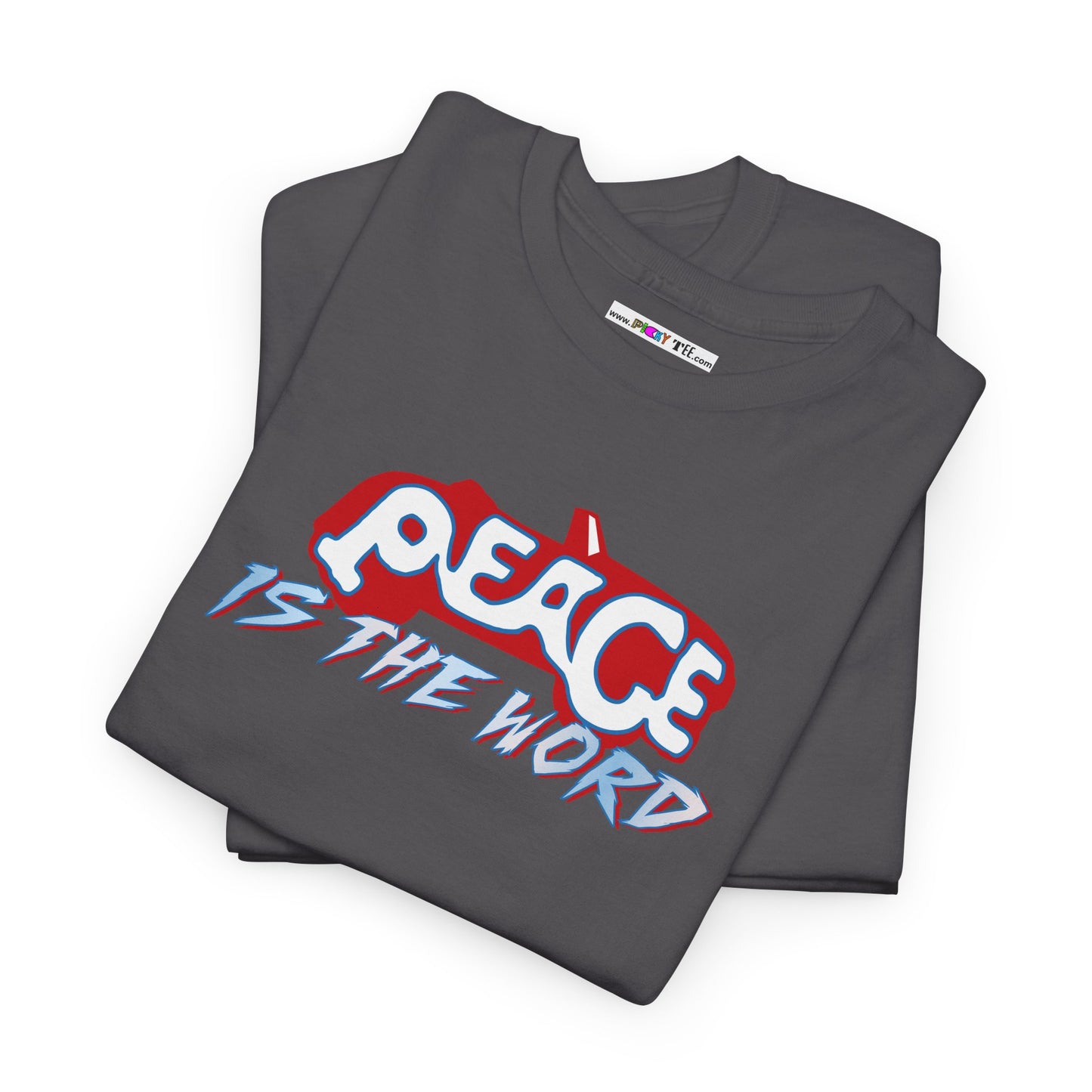 PEACE IS THE WORD Unisex Heavy Cotton Tee