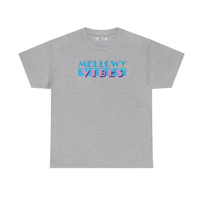 MELLOWY VIBES Unisex Heavy Cotton Tee
