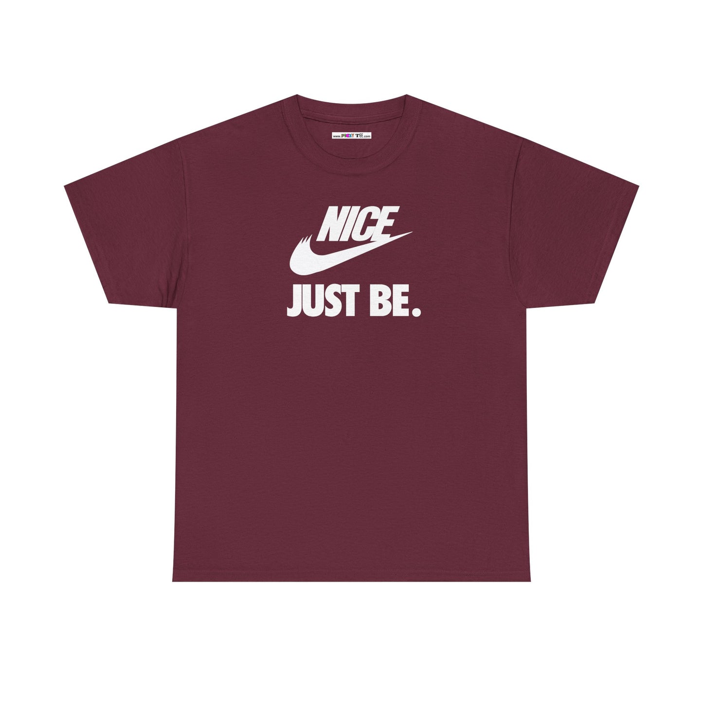 NICE... JUST BE. Unisex Heavy Cotton Tee